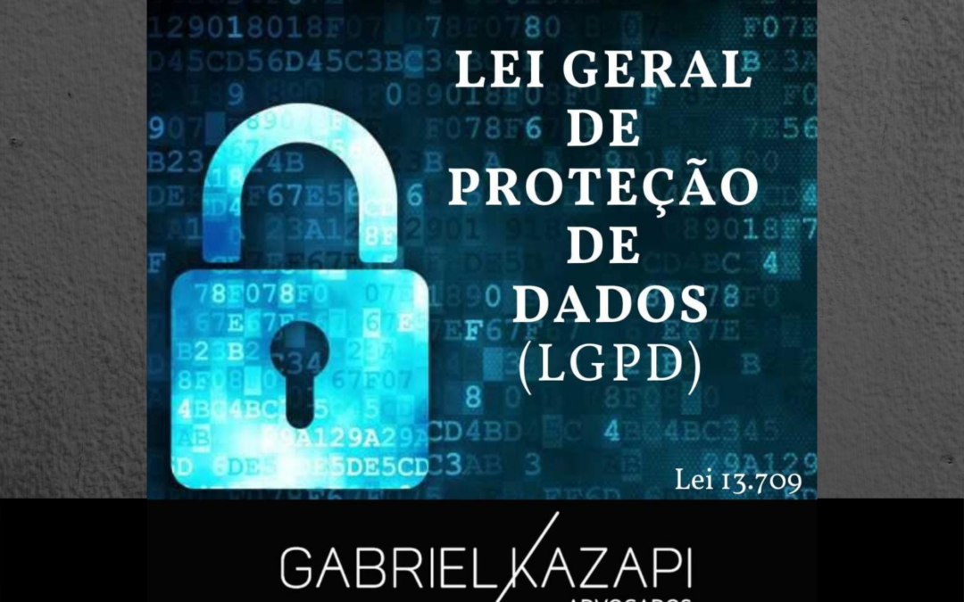 Lei Geral de Proteção de Dados (LGPD)